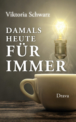 Damals, heute, für immer Drava