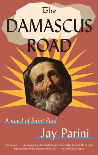 Damascus Road. A Novel of Saint Paul Parini Jay