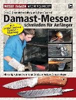 Damast-Messer schmieden für Anfänger Siebeneicher-Hellwig Ernst G., Rosinski Jurgen