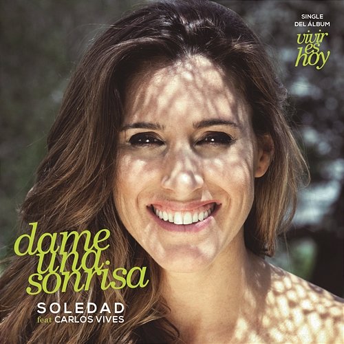 Dame una Sonrisa Soledad feat. Carlos Vives