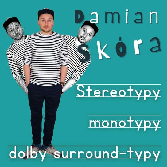 Damian Skóra - "Stereotypy, monotypy, dolby-surround-typy" - Stand-up Polska i przyjaciele - podcast Damian Skóra