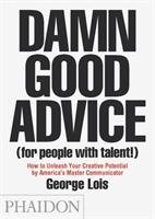 Damn Good Advice (For People with Talent!) Lois George