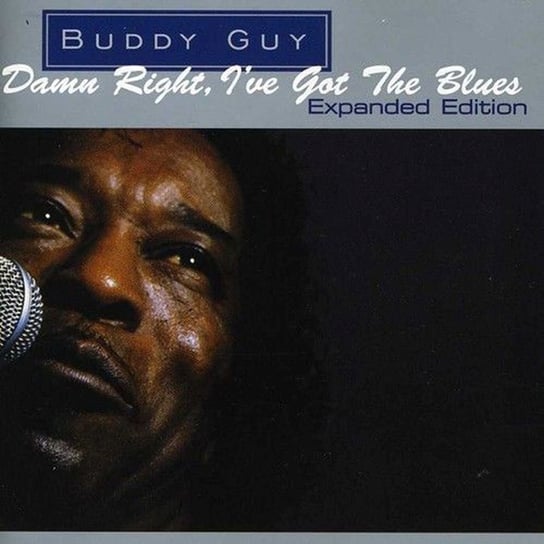 Damn Right I've Got The Blues (Remastered) Guy Buddy