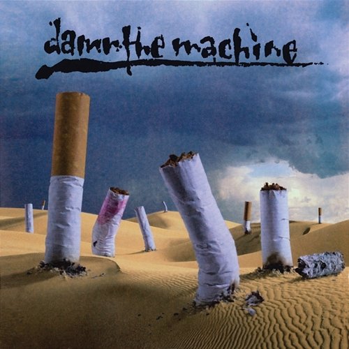 Damn The Machine Damn The Machine