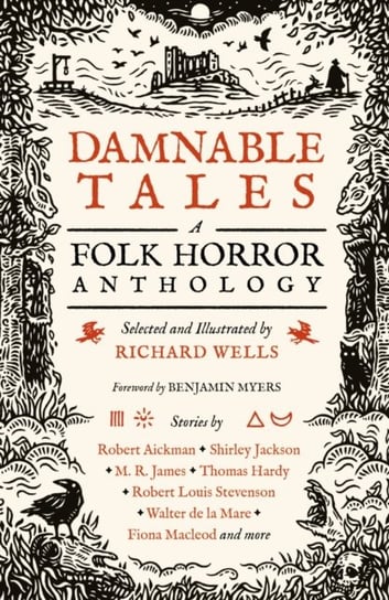 Damnable Tales: A Folk Horror Anthology Richard Wells
