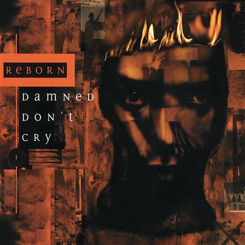 Damned Don't Cry Reborn