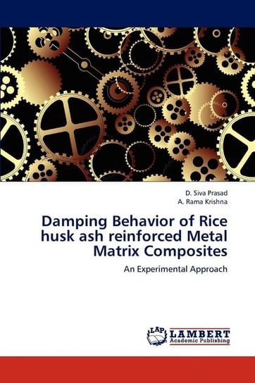 Damping Behavior of Rice husk ash reinforced Metal Matrix Composites Prasad D. Siva