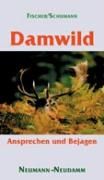 Damwild Schumann Georg, Fischer Manfred