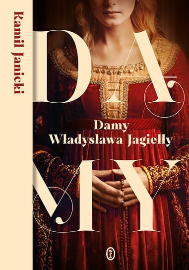 Damy Władysława Jagiełły - ebook mobi Janicki Kamil