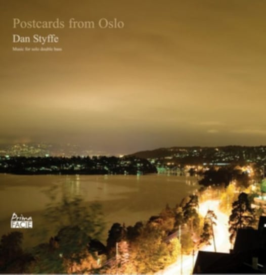 Dan Styffe: Postcards from Oslo Prima Facie