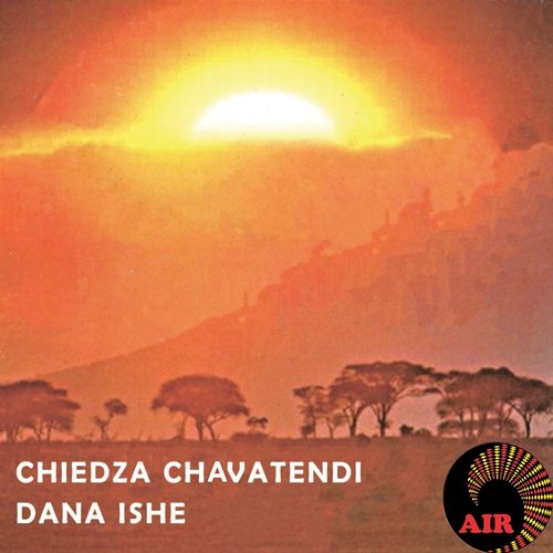 Dana Ishe Chiedza Chavatendi