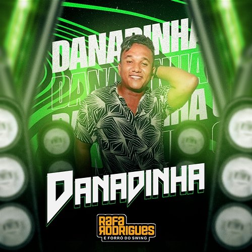 Danadinha Rafa Rodrigues e Forró do Swing