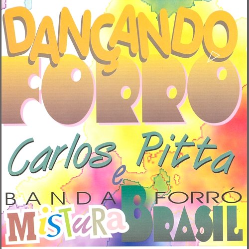 Dançando Forró Carlos Pitta e Banda Forró Mistura Brasil