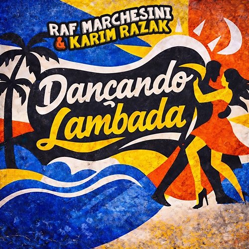 Dançando Lambada Karim Razak, Raf Marchesini