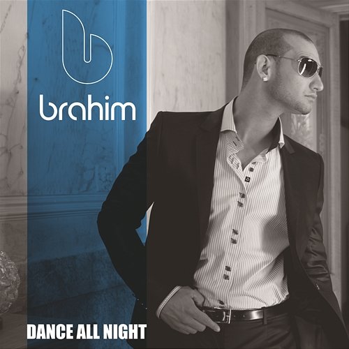 Dance All Night Brahim