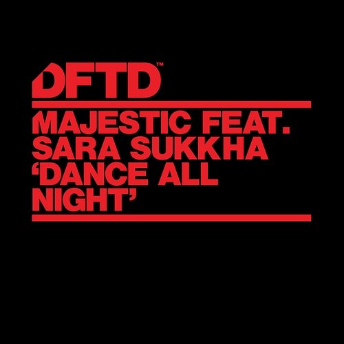 Dance All Night Majestic feat. Sara Sukkha
