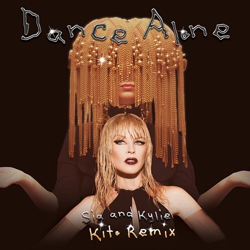 Dance Alone Sia & Kylie Minogue feat. Kito