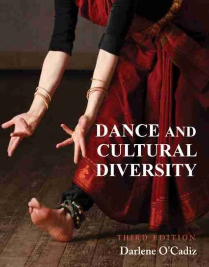 Dance and Cultural Diversity Darlene O'Cadiz
