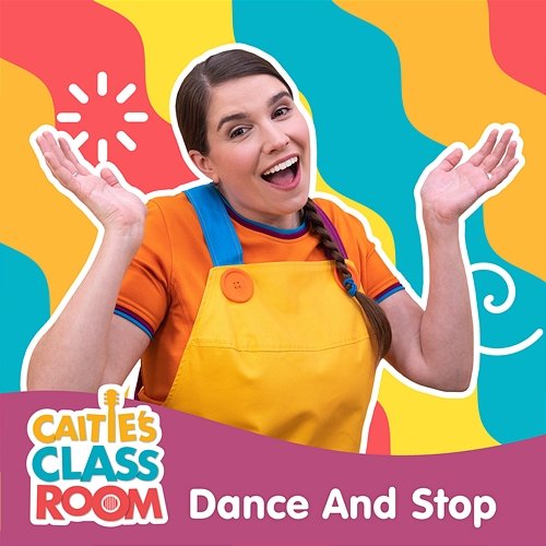 Dance and Stop Super Simple Songs, Caitie's Classroom