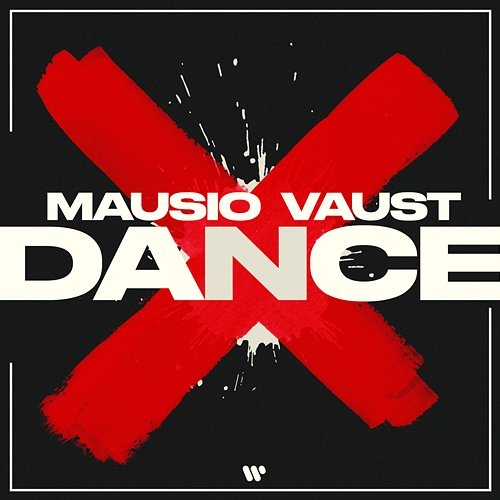 DANCE Mausio x VAUST