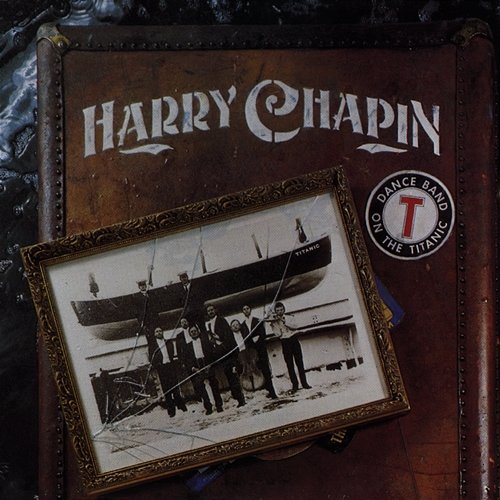 Dance Band on the Titanic Harry Chapin