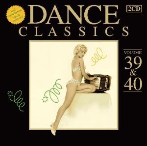 Dance Classics Volume 39&40 Various Artists