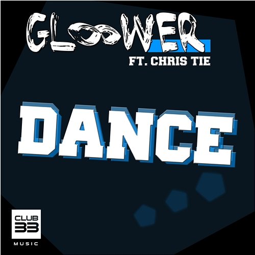 Dance [feat. Chris Tie] Gloower