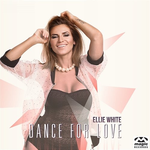 Dance For Love Ellie White