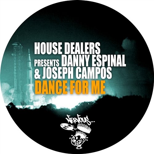 Dance For Me House Dealers, Danny Espinal, Joseph Campos