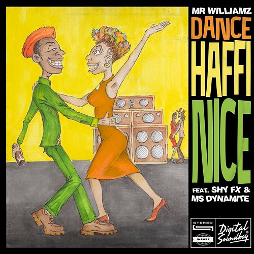 Dance Haffi Nice Mr Williamz feat. SHY FX, Ms. Dynamite