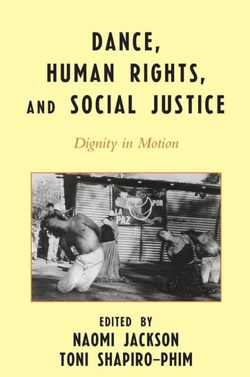 Dance, Human Rights, and Social Justice Null