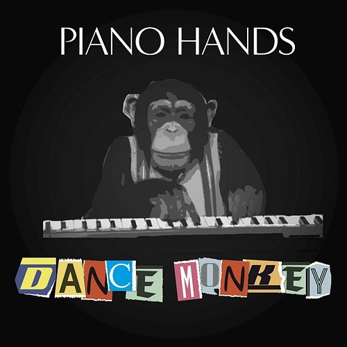 Dance Monkey Piano Hands