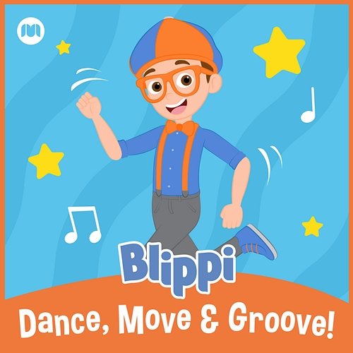 Dance, Move & Groove! Blippi