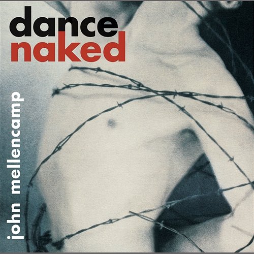 Dance Naked John Mellencamp