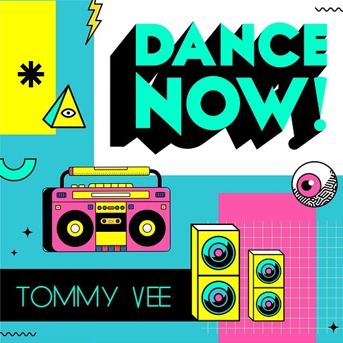DANCE NOW! Tommy Vee