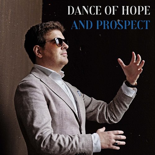 Dance of Hope and Prospect Tom van der Zaal