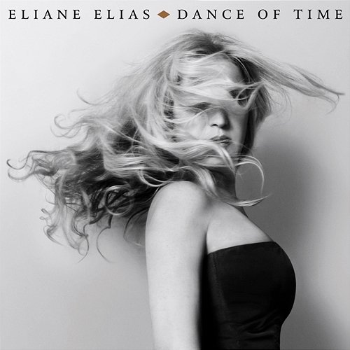 Dance Of Time Eliane Elias