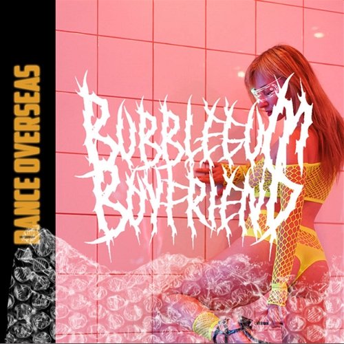 Dance Overseas Bubblegum boyfriend