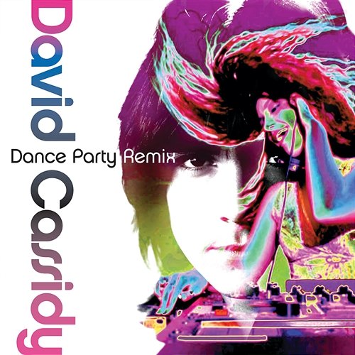 Dance Party Remix David Cassidy