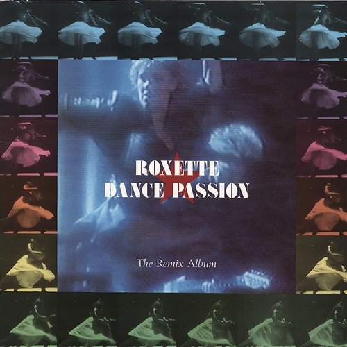 Dance Passion - The Remix Album Roxette