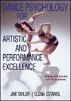 Dance Psychology for Artistic and Performance Excellence With Web Resource Taylor Jim, Estanol Elena