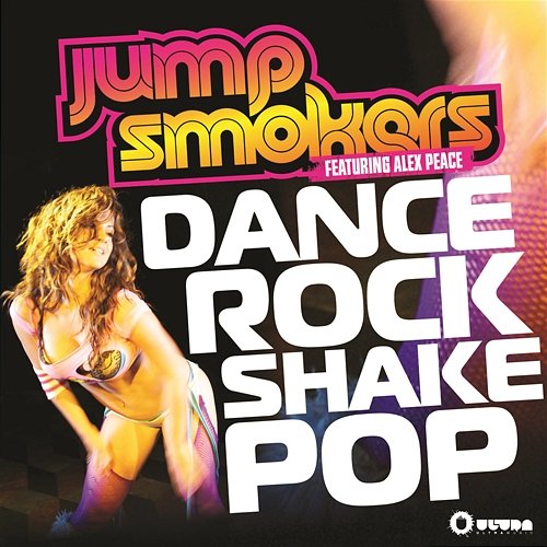 Dance Rock Shake Pop Jump Smokers feat. Alex Peace