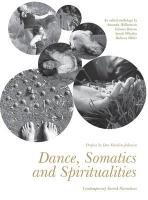 Dance, Somatics and Spiritualities Williamson Amanda, Batson Glenna, Whatley Sarah, Weber Rebecca