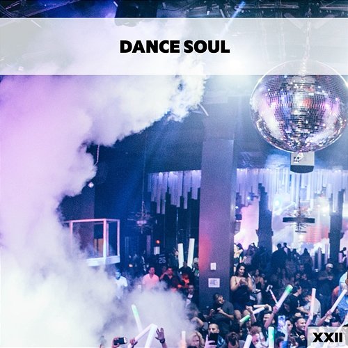 Dance Soul XXII Various Artists
