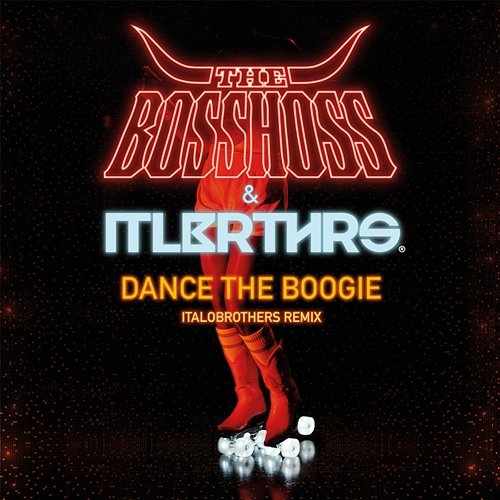 Dance The Boogie The Bosshoss, ItaloBrothers