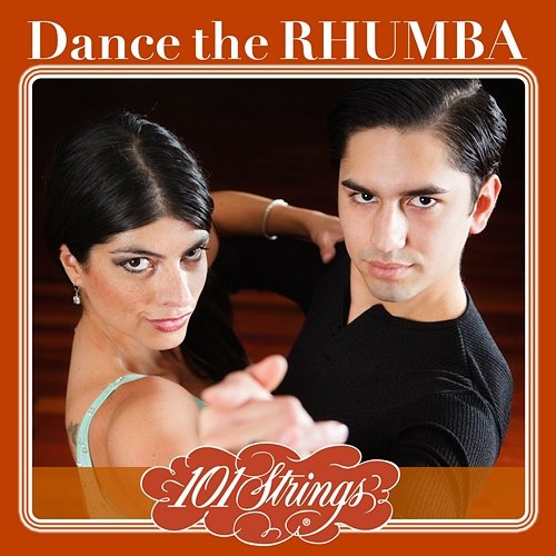 Dance the Rhumba The New 101 Strings Orchestra