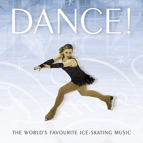 Dance! - The World's Favourite Ice-Dancing Music Various Artists