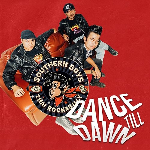 Dance till Dawn Southern Boys (Thai Rockabilly)