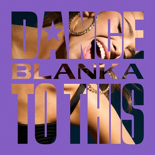 Dance to This BLANKA
