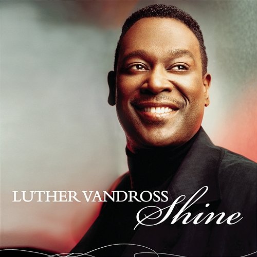 Dance Vault Mixes - Shine Luther Vandross
